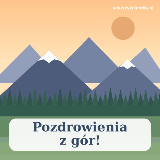Pozdrowienia z wakacji z gór – grafika z górskim krajobrazem do wysłania