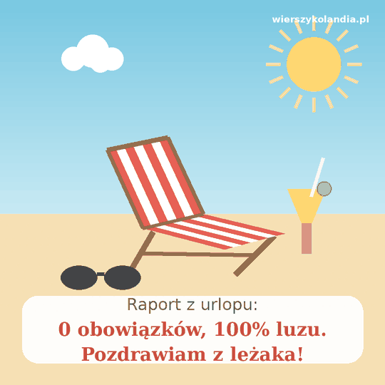 Śmieszne pozdrowienia z wakacji – grafika z leżakiem i raportem z urlopu